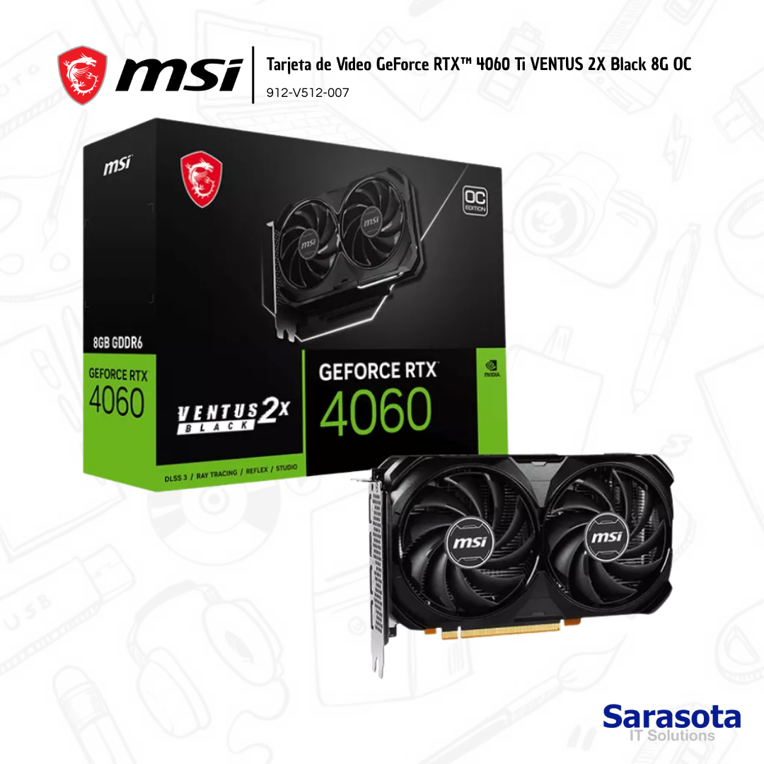 accesorios para electronica - Tarjeta GeForce RTX 4060 Ti VENTUS  2X Black 8G OC