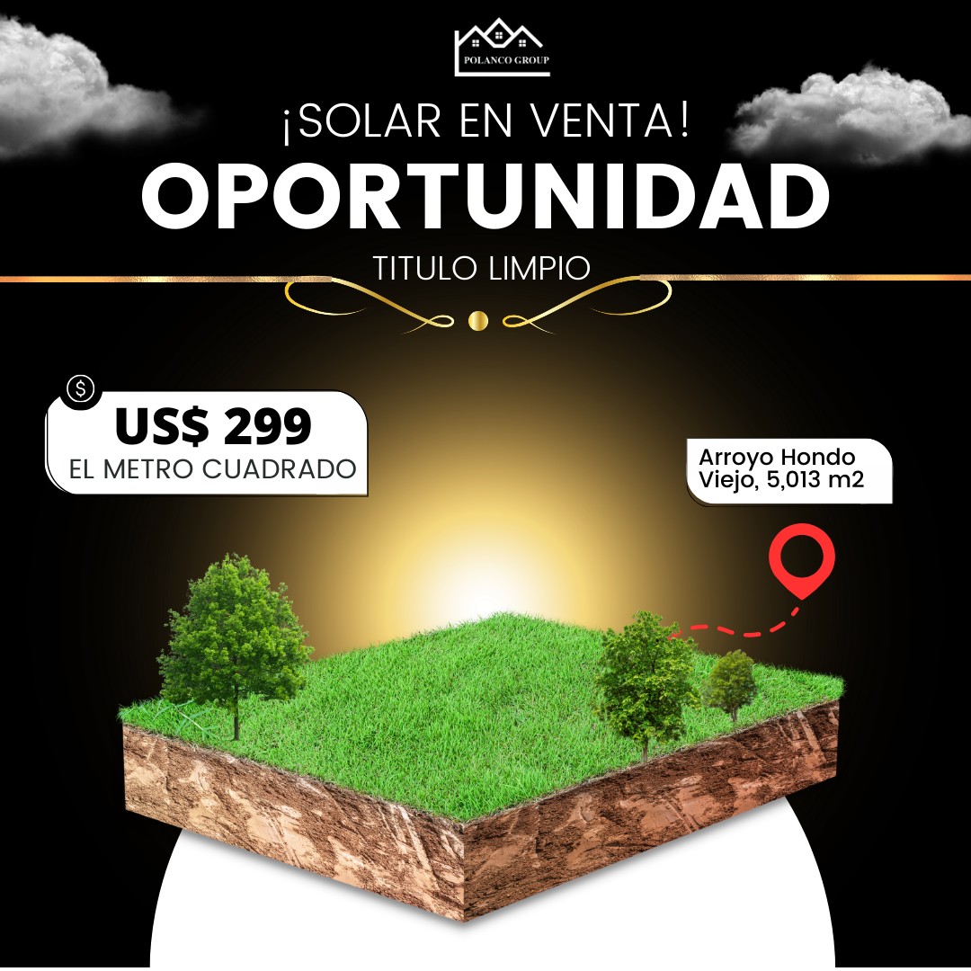 solares y terrenos - SOLAR EN VENTA DE OPORTUNIDAD EN ARROYO HONDO VIEJO 1