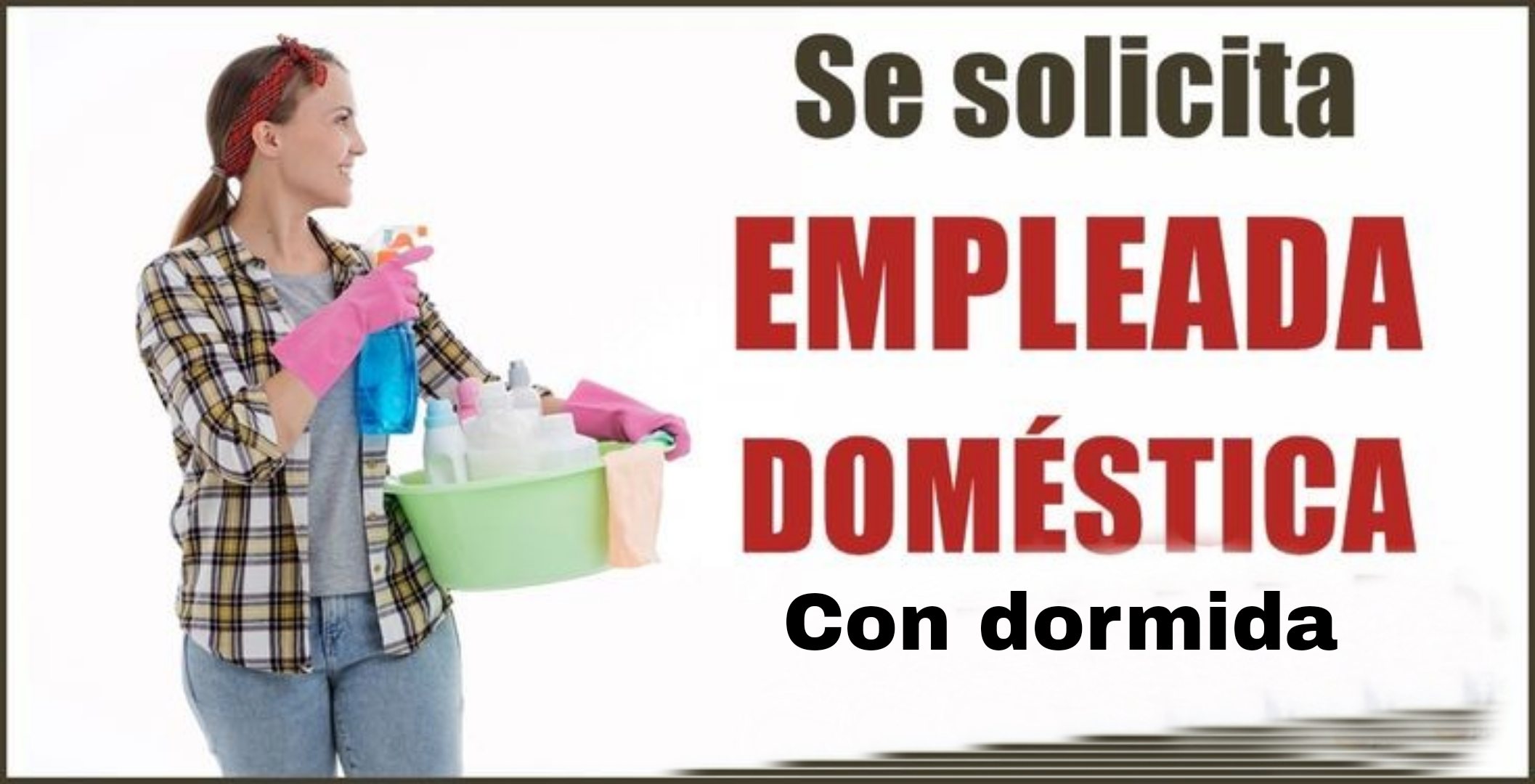 empleos disponibles - domestica con dormida 