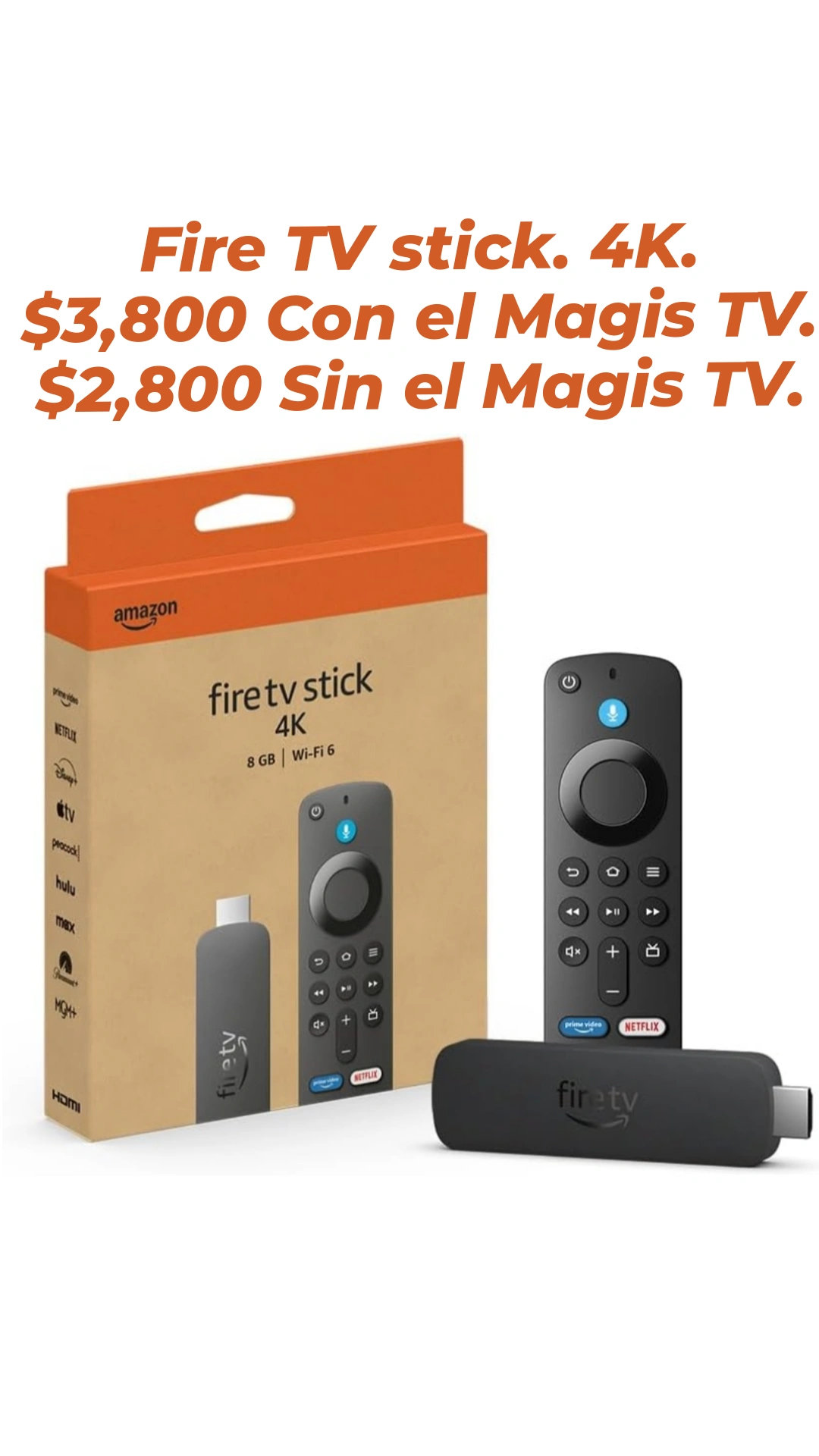 accesorios para electronica - Fire TV stick 4K. Con Magis TV instalado $3,800, sin Magis TV instalado $2,800 0