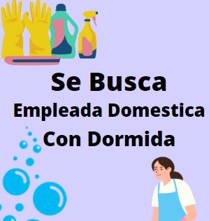 empleos disponibles - DOMESTICA CON DORMIDA EN LA VEGA