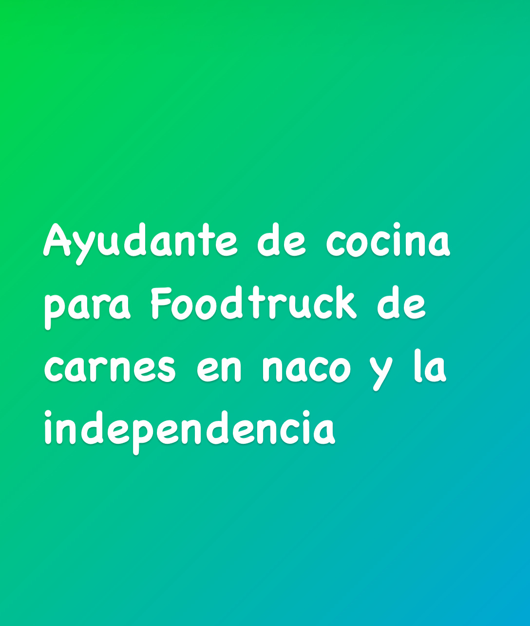 empleos disponibles -  Ayudante de cocina para un foodtruck de carnes a la parrilla 