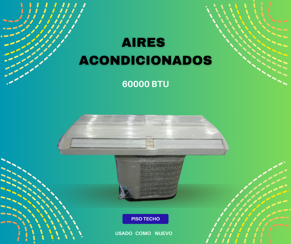 aires acondicionados y abanicos - 🔴Aire Acondicionado 60000BTU PISOTECHO Conven. 0